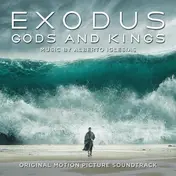 Alberto Iglesias - Exodus Gods And Kings (Original Motion Picture Soundtrack)