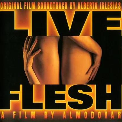 Alberto Iglesias - Live Flesh Soundtrack