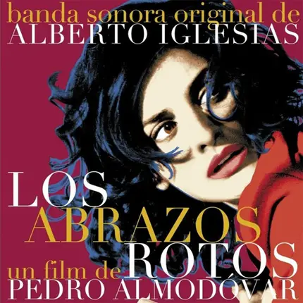 Alberto Iglesias / Miguel Poveda / Cat Stevens / Can / Uffie - Los Abrazos Rotos