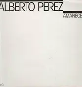 Alberto Perez - Amanecer