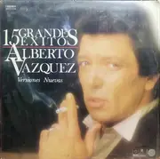 LP - Alberto Vazquez - 15 Grandes Éxitos - Versiones Nuevas