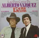 LP - Alberto Vázquez - Las Dos Caras De Alverto Vazquez (15 Super Exitos)