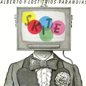 Alberto Y Lost Trios Paranoias - Skite