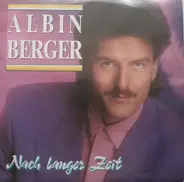 Albin Berger - Nach Langer Zeit