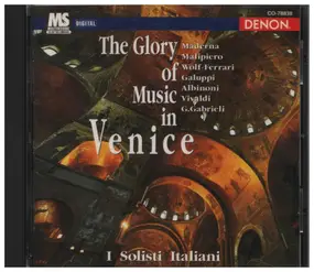 Tomaso Albinoni - The Glory Of Music In Venice