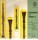 LP - Albinoni / Händel / Mozart - André Lardrot - Konzerte für Oboe II