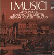 Albinoni, Corelli, Pergolesi - I Musici - Barockmusik