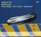 Alboran Trio - Near Gale