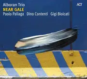 CD - Alboran Trio - Near Gale - DIGIPAK