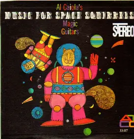 Al Caiola - Music for Space Squirrels