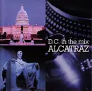 CD - Alcatraz - D.C. In The Mix