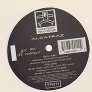 Alcatraz - Giv Me Da Remixes