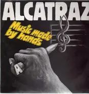 Alcatraz - Music Made By Hands