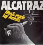 Alcatraz - Music Made By Hands