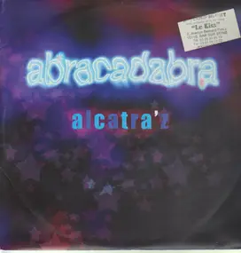 Alcatra'Z - Abracadabra