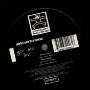 Alcatrazz - Give Me Luv