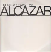 Alcazar - Don't You Want Me
