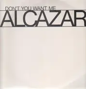 Alcazar - Don't You Want Me