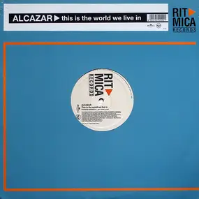 Alcazar - This Is The World We Live In