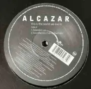 12'' - Alcazar - This Is The World We Live In