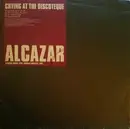 12inch Vinyl Single - Alcazar - Crying At The Discoteque