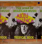 Alceu Valença - Oropa, França & Bahia