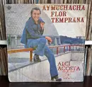 LP - Alci Acosta - Ay Muchacha Flor Temprana - 1st Ecuador pressing