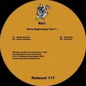 Alci - Early Beginning Pt.1