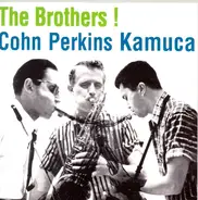 Al Cohn, Bill Perkins, Richie Kamuca - The Brothers !