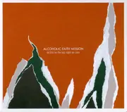 CD - Alcoholic Faith Mission - Let This Be The Last Night We Care - Promo / Digipak