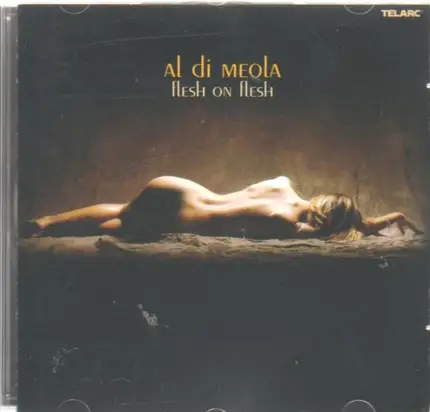 Al Di Meola - Flesh on Flesh