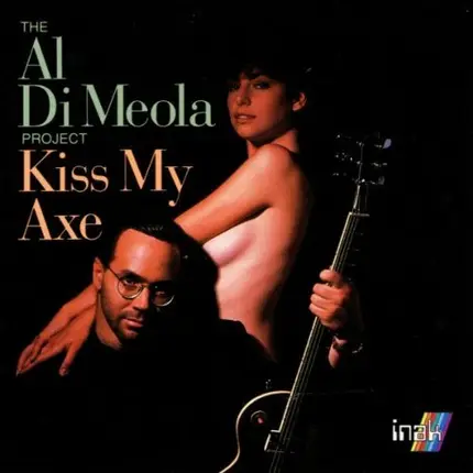 Al Di Meola - Kiss My Axe