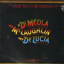 LP - Al Di Meola / John McLaughlin / Paco De Lucía - Friday Night In San Francisco