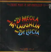 LP - Al Di Meola / John McLaughlin / Paco De Lucía - Friday Night In San Francisco