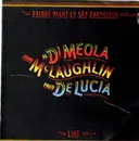 LP - Al Di Meola / John McLaughlin / Paco De Lucía - Friday Night In San Francisco