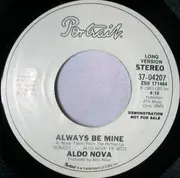 7inch Vinyl Single - Aldo Nova - Always Be Mine