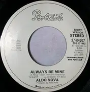 7inch Vinyl Single - Aldo Nova - Always Be Mine