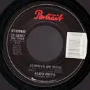 7inch Vinyl Single - Aldo Nova - Always Be Mine