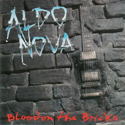 Aldo Nova - Blood on the Bricks