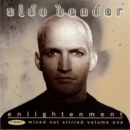 Aldo Bender - Enlightenment - Mixed Not Stirred Volume One