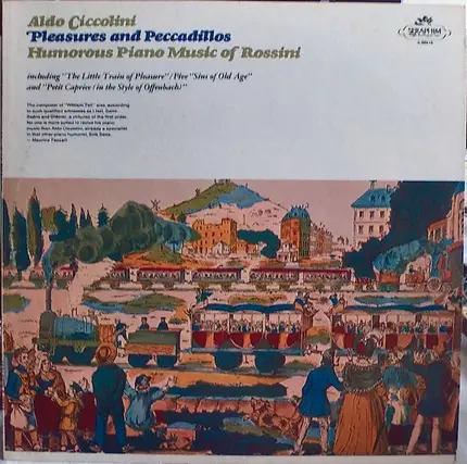 Aldo Ciccolini , Gioacchino Rossini - Pleasures And Peccadillos - Humorous Piano Music Of Rossini