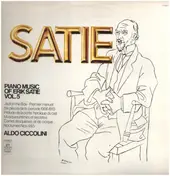 Aldo Ciccolini - Piano Music Of Erik Satie, Vol. 5