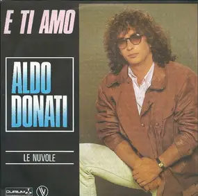 Aldo Donati - E Ti Amo / Le Nuvole