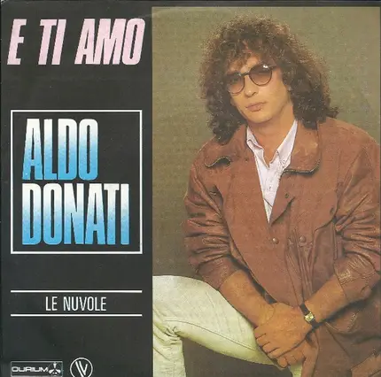 Aldo Donati - E Ti Amo / Le Nuvole