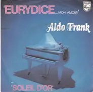 Aldo Frank - Eurydice... Mon Amour