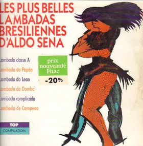 Aldo Sena - Les Plus Belles Lambadas Bresiliennes D'Aldo Sena