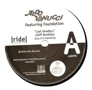 Aldo Vanucci - Last Goodbye / I Am King