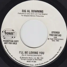 Al Downing - I'll Be Loving You