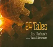 CD - Alex Machacek Featuring Marco Minnemann - 24 Tales