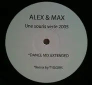 Alex & Max - Une Souris Verte 2005